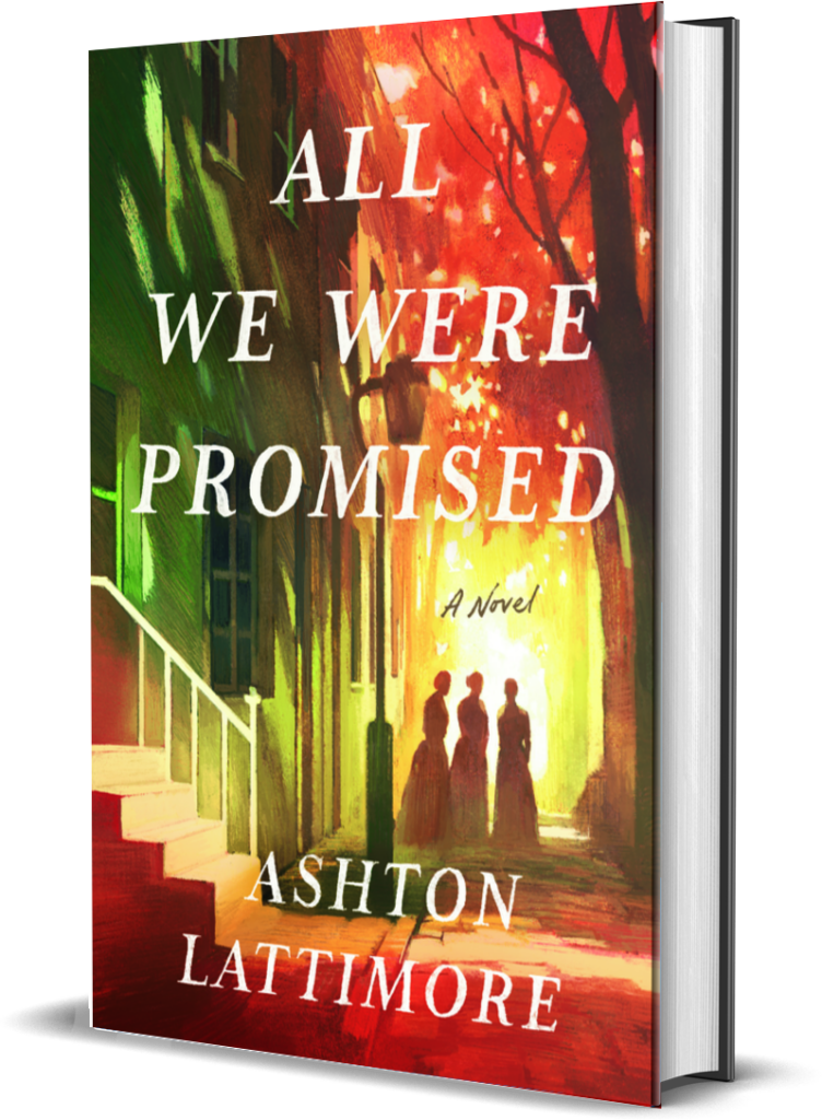 All We Were Promised by Ashton Lattimore